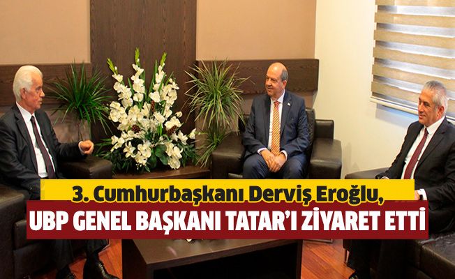Eroğlu, UBP Genel Başkanı Tatar’ı ziyaret etti