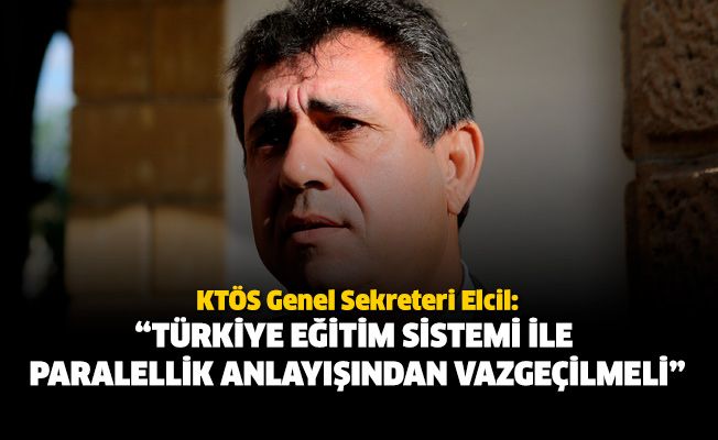 KTÖS: “Türkiye eğitim sistemi ile paralellik anlayışından vazgeçilmeli”