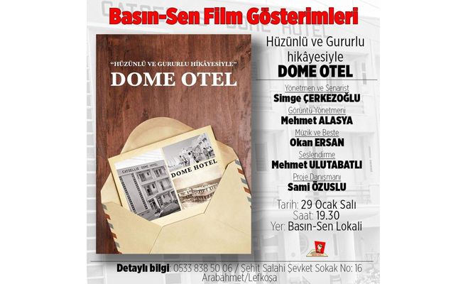 Dome Hotel Belgeseli 29 Ocak Akşamı Basın-Sen Lokali'nde Gösterilecek