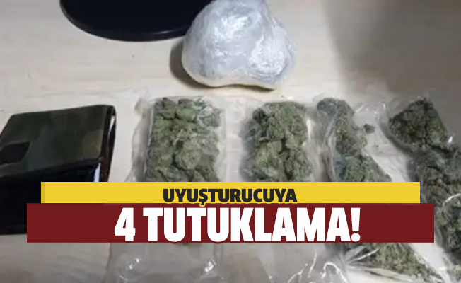 Uyuşturucuya 4 tutuklama