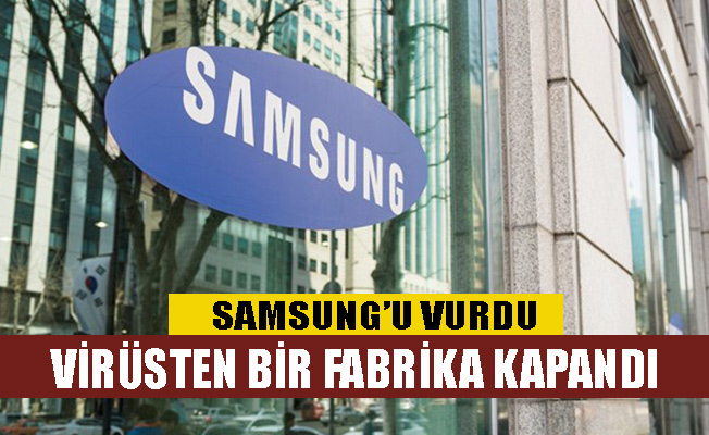 Samsung  Corona virüs nedeniyle bir fabrikasını kapatıyor