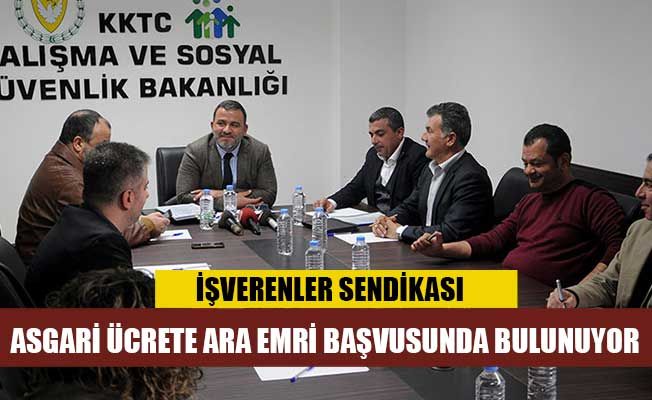 Kıbrıs Türk İşverenler Sendikası, Yeni Asgari Ücrete, Ara Emri Başvurusunda bulunuyor”