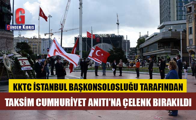 Taksim Cumhuriyet Anıtı'na çelenk bırakıldı