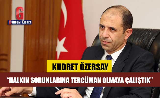 KUDRET ÖZERSAY: “Προσπαθήσαμε να μεταφράσουμε τα προβλήματα των ανθρώπων”
