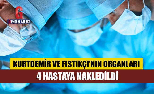 Τα όργανα Kurtdemir και Fıstıkçı μεταμοσχεύθηκαν σε 4 ασθενείς