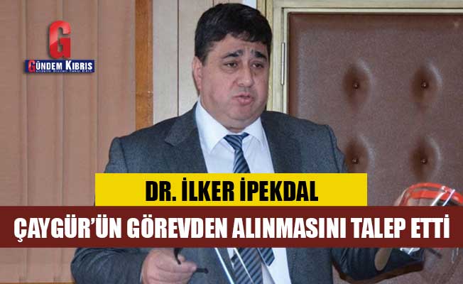 Δρ.  Ο İlker İpekdal απαιτεί την απόλυση του υφυπουργού Ali Çaygür