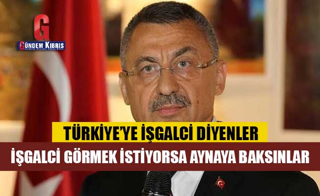 Οκτάι: ο κατακτητής στην Τουρκία που λέει, αφήστε τους να κοιτάξουν στον καθρέφτη αν θέλετε να δείτε τους εισβολείς