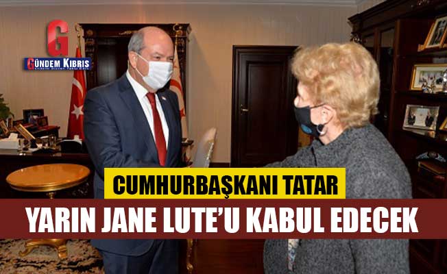 Ο Πρόεδρος Τατάρ θα λάβει την Τζέιν Λούτετ αύριο