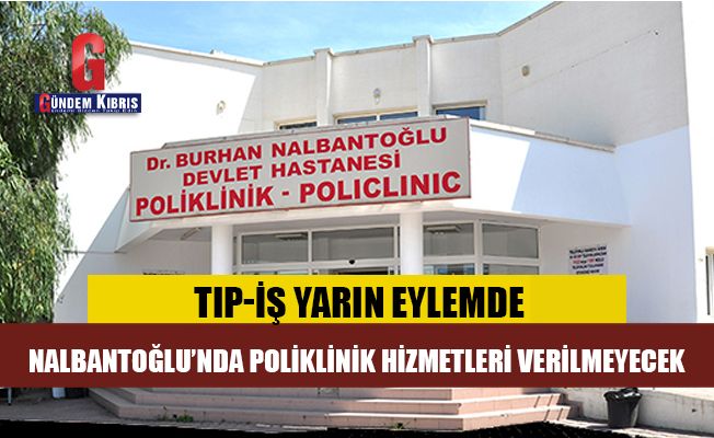 Nalbantoğlu Devlet Hastanesi’nde eylem var!