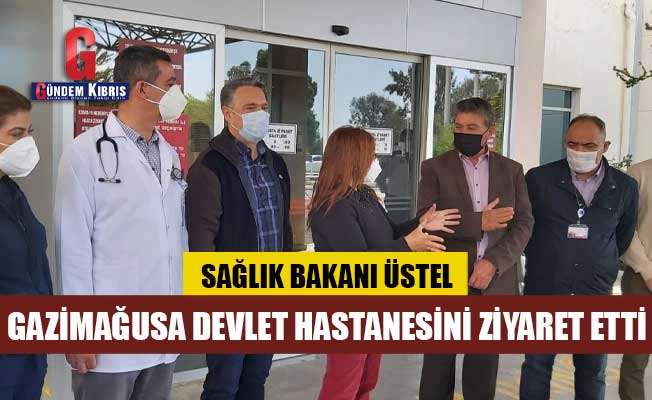 Ο Υπουργός Üstel επισκέφθηκε το Κρατικό Νοσοκομείο Αμμοχώστου και το Κέντρο Υγείας Geçitkale
