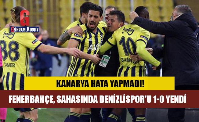 Ο Fenerbahçe νίκησε τον Denizlispor 1-0 στο γήπεδο
