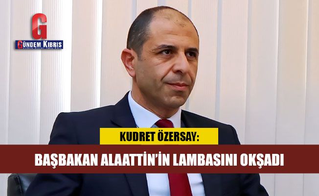 Özersay: “Ο πρωθυπουργός χάιδεψε τη λάμπα του Αλατίν”