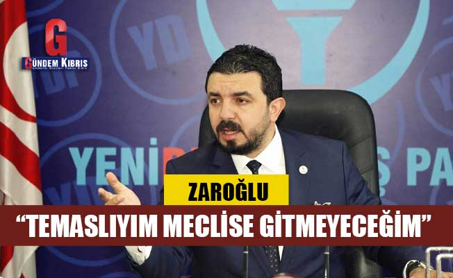 Zaroğlu: Είμαι σε επαφή, δεν θα πάω στο κοινοβούλιο