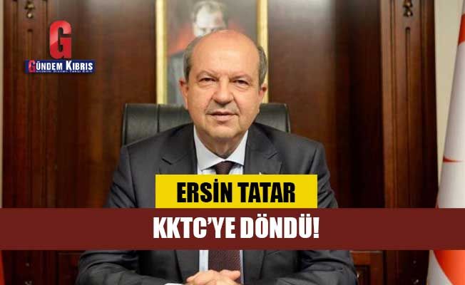 Cumhurbaşkanı Ersin Tatar KKTC’ye döndü!