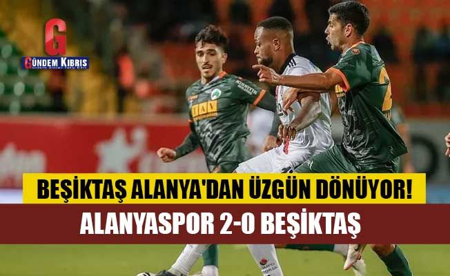 Alanyaspor 2-0 Beşiktaş