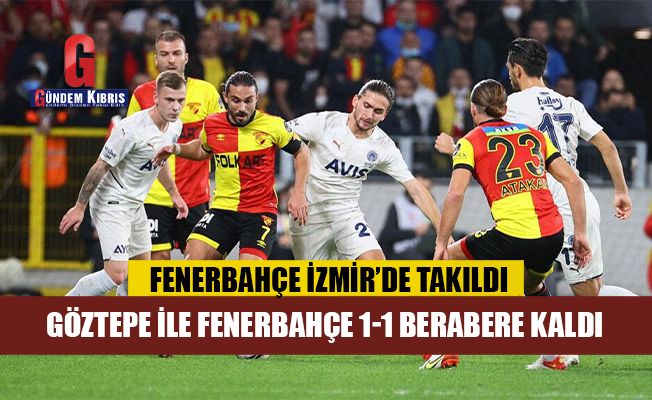 Fenerbahçe İzmir'de takıldı
