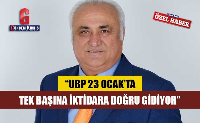 Ahmet Arslan: “UBP 23 Ocak'ta tek başına iktidara doğru gidiyor”