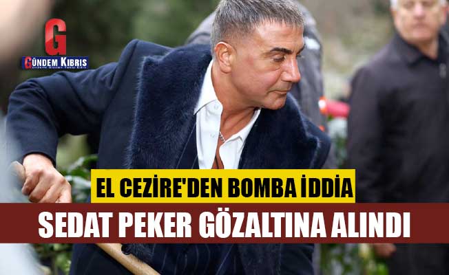 El Cezire'den bomba iddia: Sedat Peker gözaltına alındı