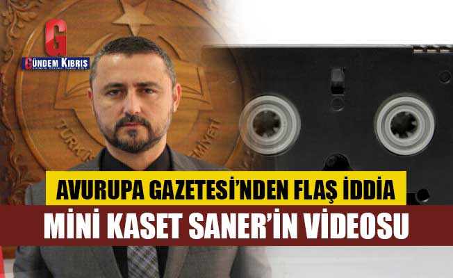 FLAŞ İDDİA! Mini kaset Saner'in videosu