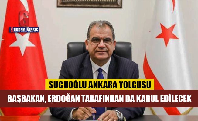 Başbakan Sucuoğlu, 12 Ocak’ta Ankara’ya gidecek
