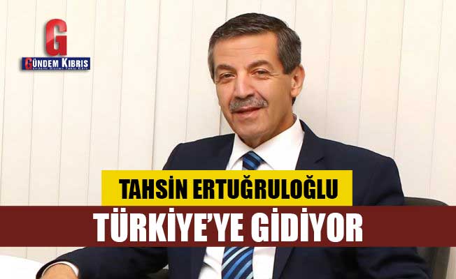 Ertuğruloğlu, Ankara’da resmi temaslar yapacak
