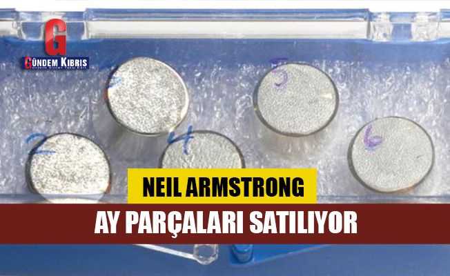 Armstrong'un getirdiği ay parçaları satışta