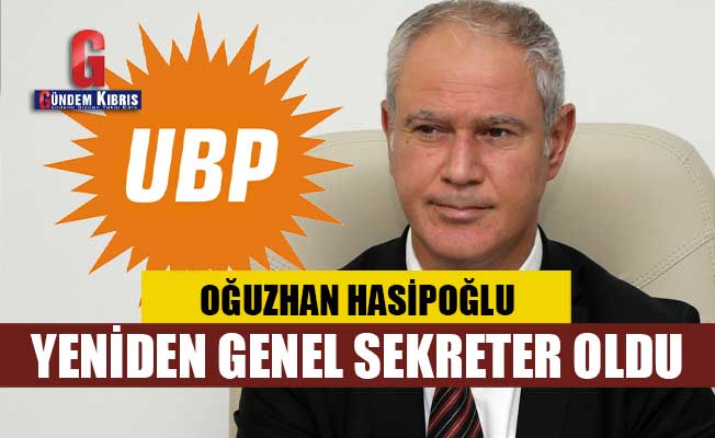 Hasipoğlu yeniden UBP Genel Sekreteri oldu