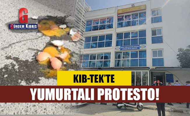 Kıb-Tek’te yumurtalı protesto!