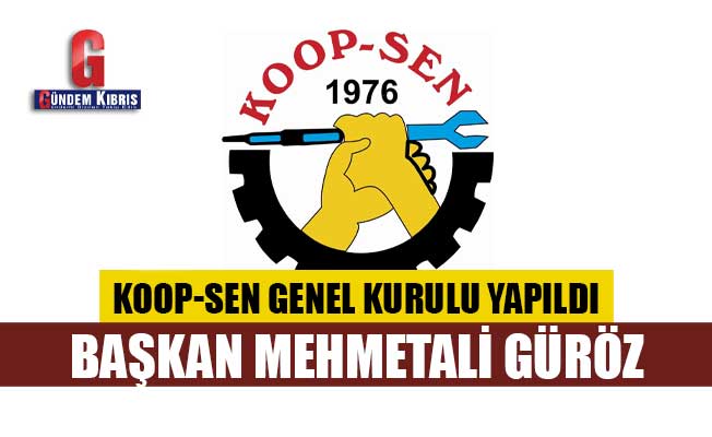Koop-Sen Genel Kurulu yapıldı: Başkan Mehmetali Güröz