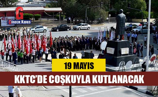 19 Mayıs Atatürk’ü Anma Gençlik ve Spor Bayramı Coşkuyla Kutlanacak