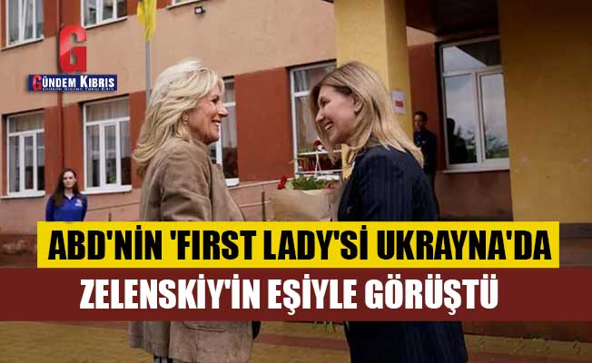 ABD'nin 'First Lady'si Ukrayna'da