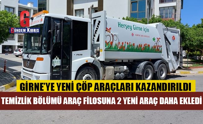 Girne Belediyesi Temizlik Bölümü Araç Filosuna 2 Yeni araç Daha Ekledi
