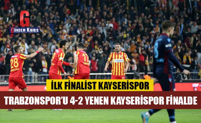 İlk finalist Kayserispor