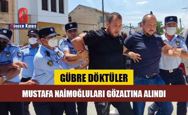 Mustafa Naimoğluları tutuklandı