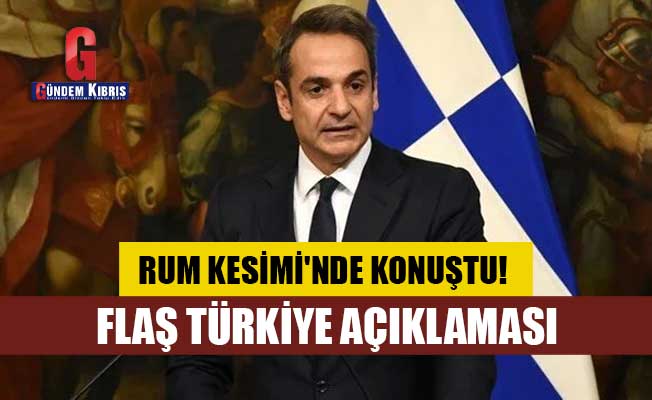 Rum Kesimi'nde konuştu! Flaş Türkiye açıklaması