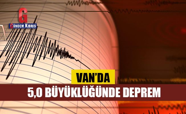 Van'da  5,0 büyüklüğünde deprem