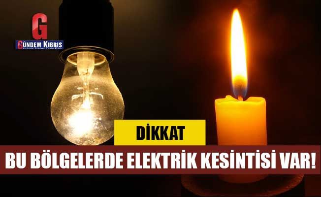 Bazı bölgelere elektrik verilmeyecek!