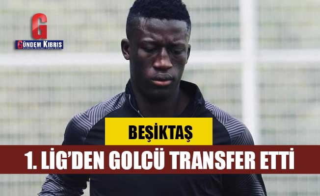 Beşiktaş 1. Lig’den golcü transfer etti: Phillippe Keny