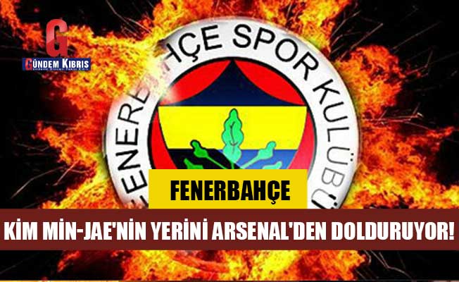 Fenerbahçe, Kim Min-Jae'nin yerini Arsenal'den dolduruyor!
