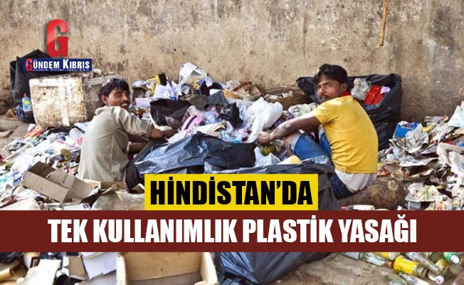 Hindistan'da tek kullanımlık plastik yasağı