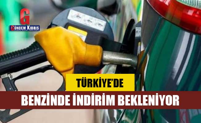 Türkiye'de benzinde indirim bekleniyor