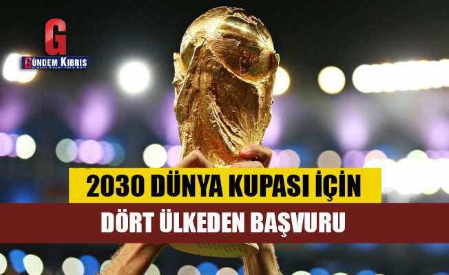 2030 Dünya Kupası için dört ülkeden başvuru