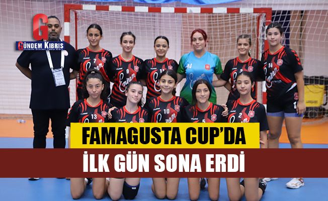 Famagusta Cup’da ilk gün sona erdi 