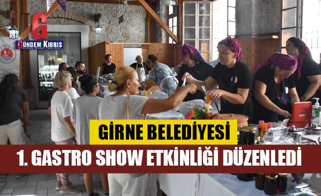 Girne Belediyesi, 1. Gastro Show etkinliği düzenledi