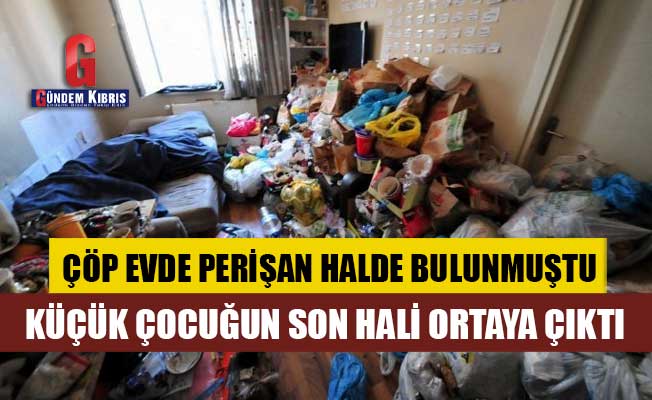 Bursa'da çöp evde bulunmuştu, küçük çocuktan yeni görüntü!