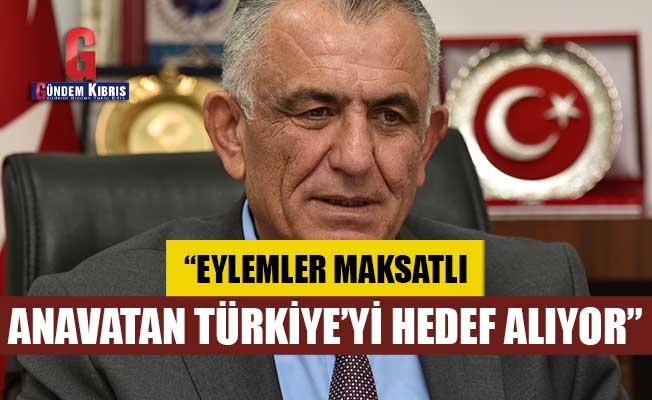 Çavuşoğlu: "Yerleşkeyle ilgili eylemler maksatlı ve Anavatan Türkiye'yi hedef alıyor"