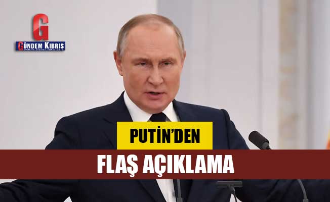 Putin'den flaş açıklama!