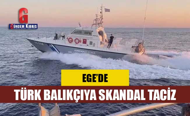 Türk balıkçıya Ege Denizi'nde Yunan tacizi