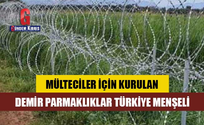 Mülteciler için kurulan demir parmaklıklar Türkiye menşeli