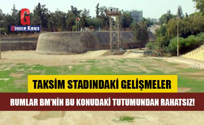 Taksim Stadıyla ilgili gelişmeler Rum Yönetimini endişelendirdi!